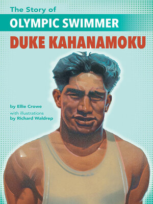 cover image of The Story of Olympic Swimmer Duke Kahanamoku